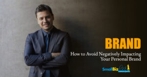 How to Avoid Negatively Impacting Your Personal Brand Open Graph