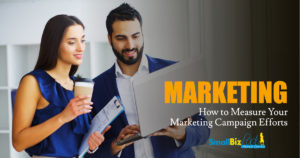 How to Measure Your Marketing Campaign Efforts Featured Image