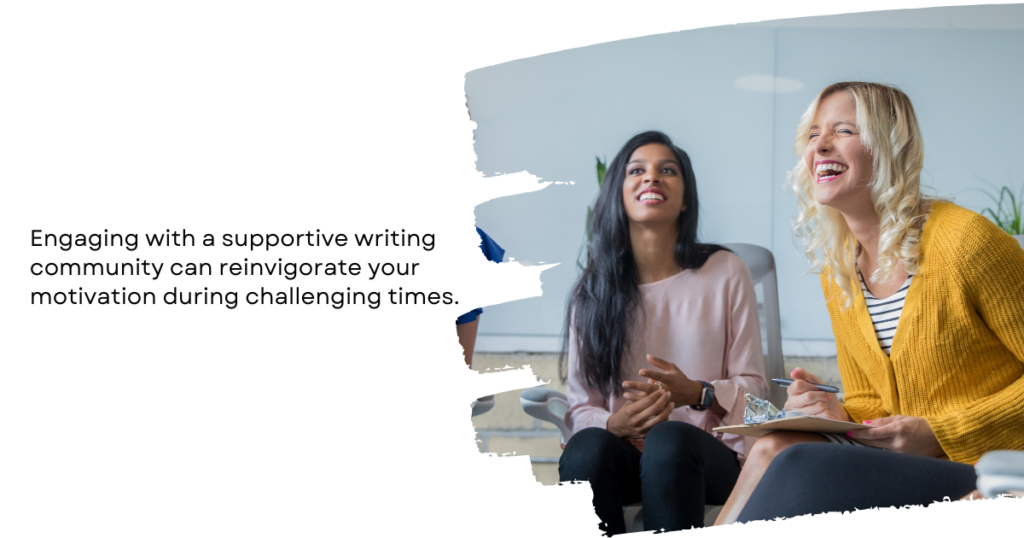 How to Keep Yourself Motivated While Writing a Book supportive communities