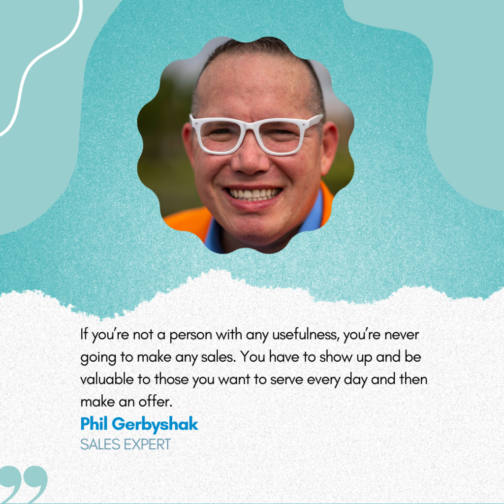 Phil Gerbyshak sales